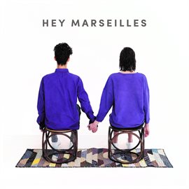 Imagen de portada para Hey Marseilles
