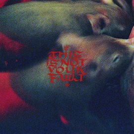 Cover image for This Is Not Your Fault