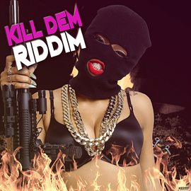 Cover image for Kill Dem Riddim
