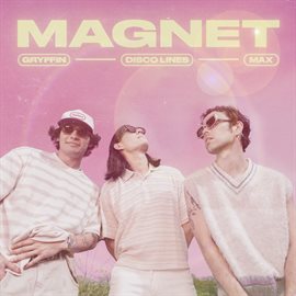 Cover image for MAGNET (with MAX)