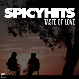 Imagen de portada para SPICYHITS - TASTE OF LOVE