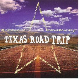 Imagen de portada para Texas Road Trip