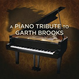 Cover image for A Piano Tribute to Garth Brooks