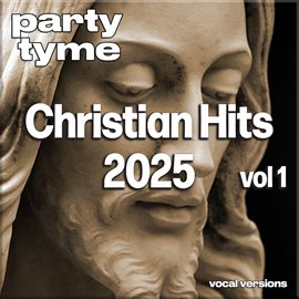 Imagen de portada para Christian Hits 2025, Vol. 1