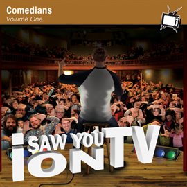 Cover image for I Saw You On TV - Comedians Vol. 1