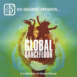 Imagen de portada para Global Dancefloor: A Collection of Global Dance