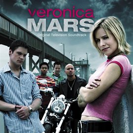 Cover image for Veronica Mars (Original Television Soundtrack)