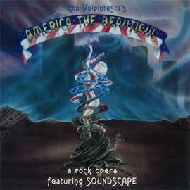 Imagen de portada para America The Beautiful: A Rock Opera