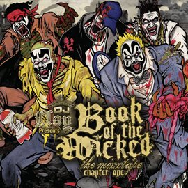 Cover image for DJ Clay Presents Book of the Wicked, Chapter One (The Mixtape)