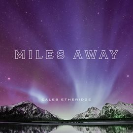 Cover image for Miles Away