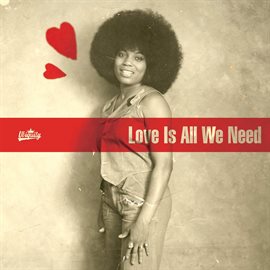 Imagen de portada para Love Is All We Need