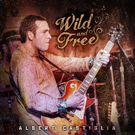 Cover image for Wild And Free
