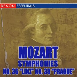 Cover image for Mozart: Symphonies Nos. 36 "Linz",  38 "Prague" & 39