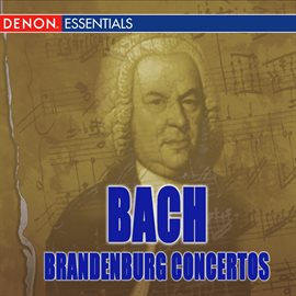 Imagen de portada para J. S. Bach: Brandenburg Concertos
