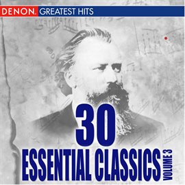 Cover image for 30 Essentials Classical Pieces, Vol. 3