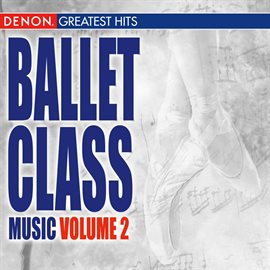 Cover image for Ballet Class Music Volume 2