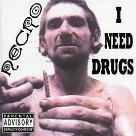 Cover image for I Need Drugs