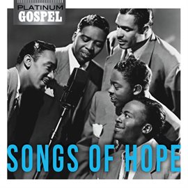 Cover image for Platinum Gospel-Songs of Hope