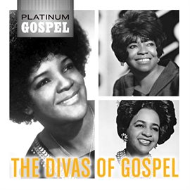 Cover image for Platinum Gospel: The Divas Of Gospel