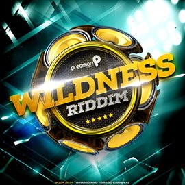 Cover image for Wildness Riddim (Soca 2014 Trinidad and Tobago Carnival)