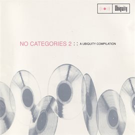 Cover image for No Categories 2 (A Ubiquity Compilation)