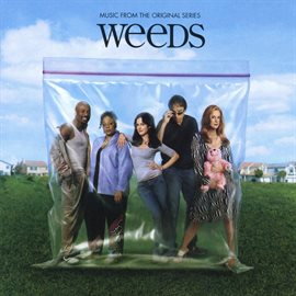 Imagen de portada para Weeds (Music from the Original Series)
