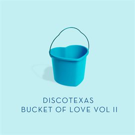 Cover image for Bucket of Love, Vol. 2