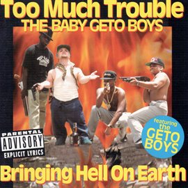 Cover image for Bringing Hell on Earth (The Baby Geto Boys)