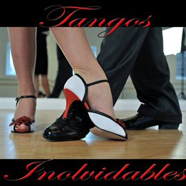 Imagen de portada para Tangos Inolvidables