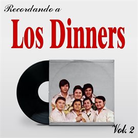 Imagen de portada para Recordando a Los Dinners, Vol.2