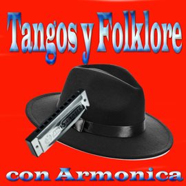 Cover image for Tangos Y Folklore Con Armonica