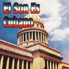 Cover image for El Son Es Cubano