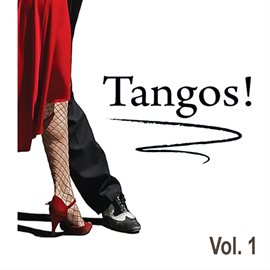 Cover image for Tangos, Vol. 1