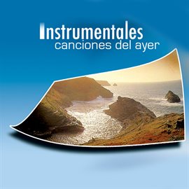Cover image for Instrumentales Canciones Del Ayer