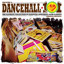 Cover image for Dancehall 101 Vol. 6