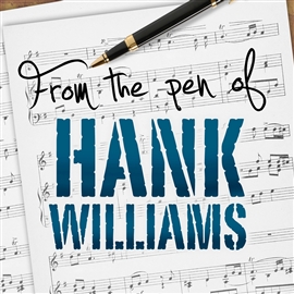 Cover image for From The Pen Of Hank Williams