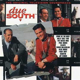 Imagen de portada para Due South (Original Television Soundtrack)