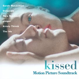 Imagen de portada para Kissed (Original Motion Picture Soundtrack)