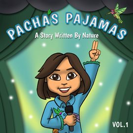 Cover image for Pacha's Pajamas - A Story Written by Nature, Vol. I