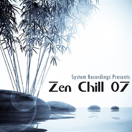 Cover image for Zen Chill 07