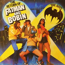 Cover image for The Return of Fatman and Bobin