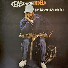 Cover image for Ke Kopa Madulo