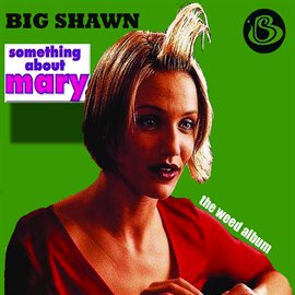 Cover image for Something About Mary The Weed Album