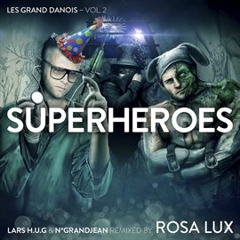 Cover image for Superheroes - Les Grand Danois, Vol. 2