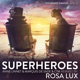 Imagen de portada para Superheroes – Les Grand Danois, Vol. 4