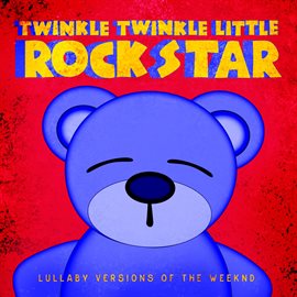 Cover image for Lullaby Versions of The Weeknd