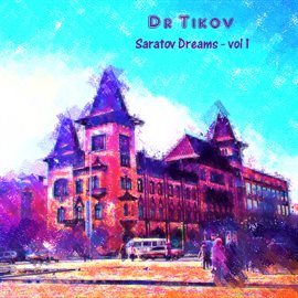 Imagen de portada para Saratov Dreams, Vol. 1