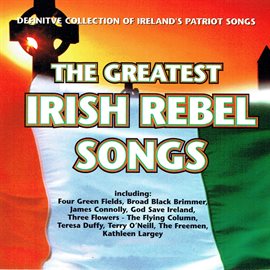 Cover image for The Greatest Irish Rebel Songs