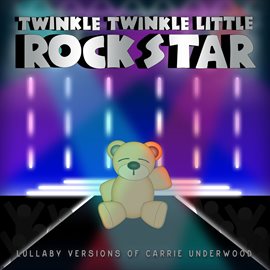 Cover image for Lullaby Versions of Carrie Underwood