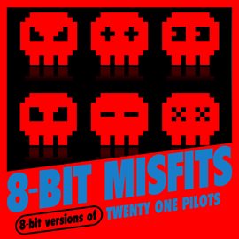 Cover image for 8-Bit Versions of Twenty One Pilots